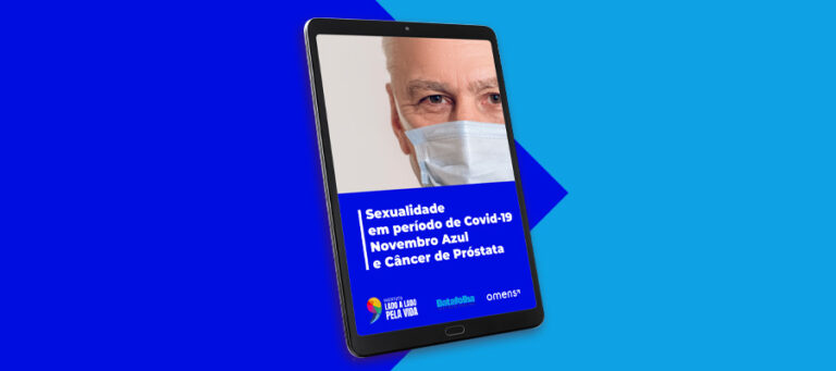 Sexualidade em período de Covid-19- Novembro Azul e Câncer de Próstata